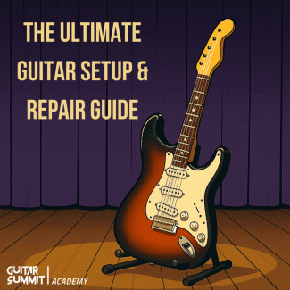 The Ultimate Guitar Setup & Repair Guide